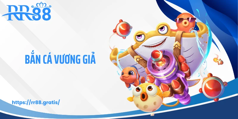 Bắn Cá Vương Giả - Trải Nghiệm Thượng Lưu, Săn Thưởng Đỉnh